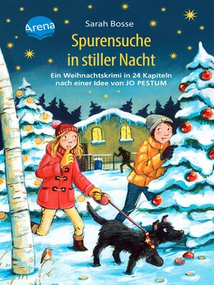 cover image of Spurensuche in stiller Nacht. Ein Weihnachtskrimi in 24 Kapiteln nach einer Idee von Jo Pestum